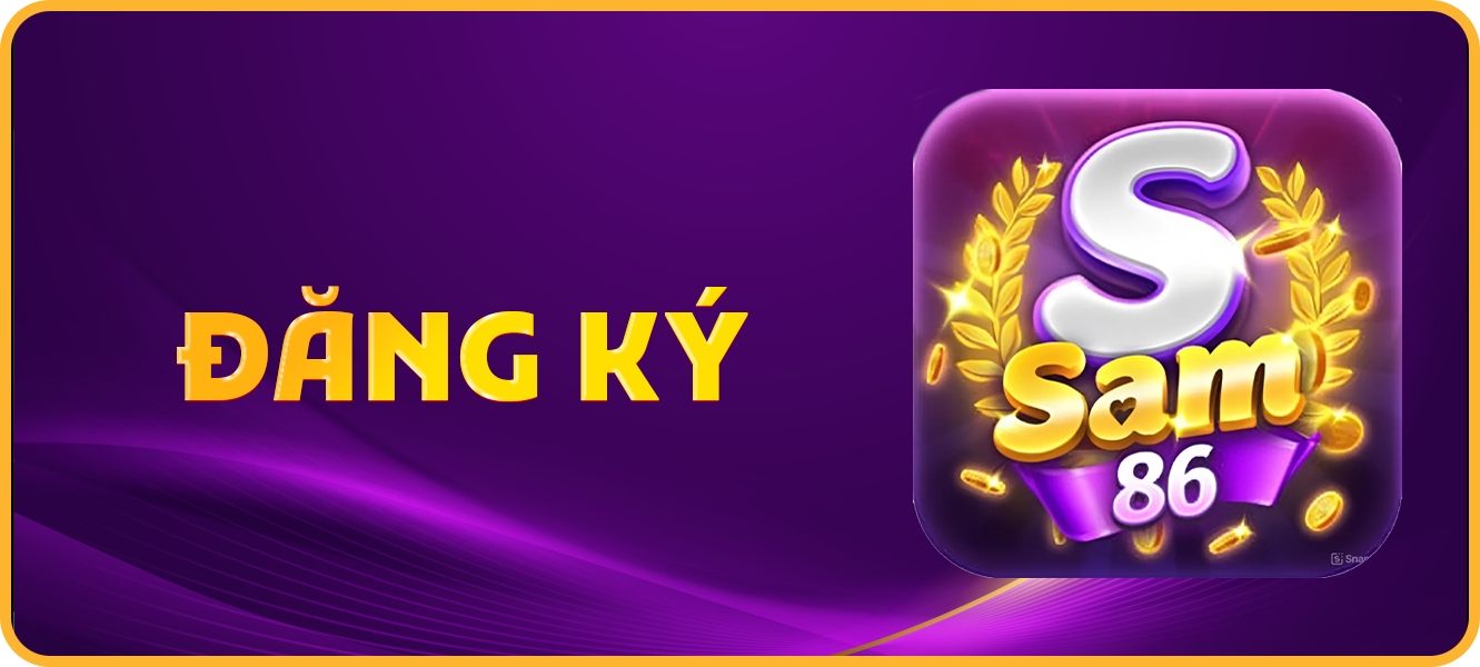 Hướng dẫn đăng ký sam86.asia