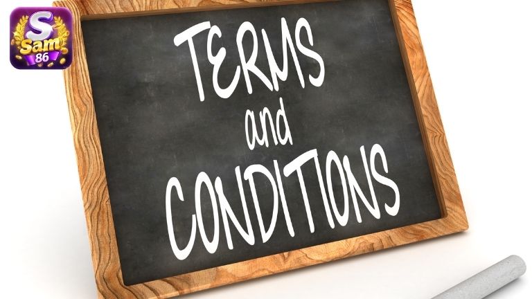 Lưu ý về điều khoản & điều kiện Sam86